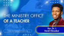 The Ministry Office of a Teacher